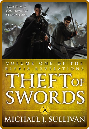 Theft of Swords by Michael J  Sullivan  REXD3ZXF_o