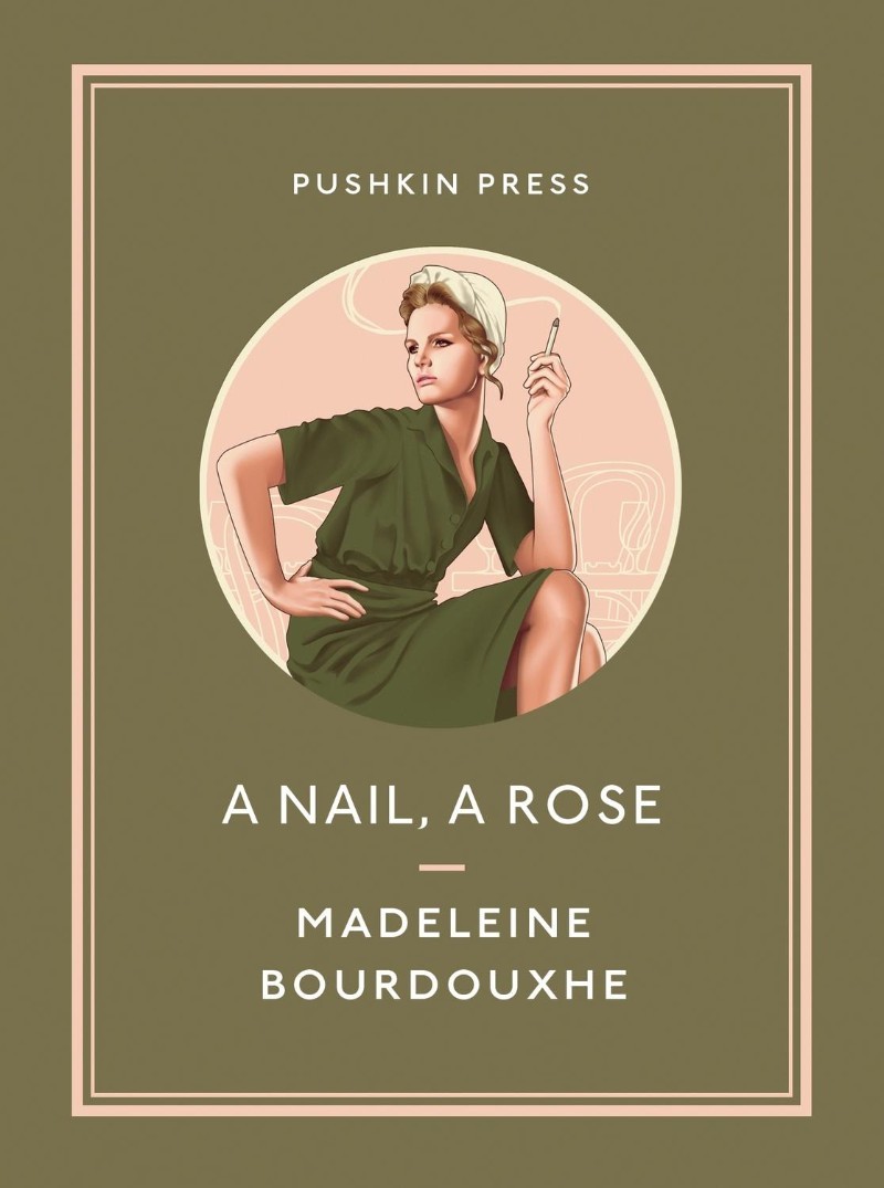 A Nail, A Rose - Madeleine Bourdouxhe, Faith Evans (Translator)