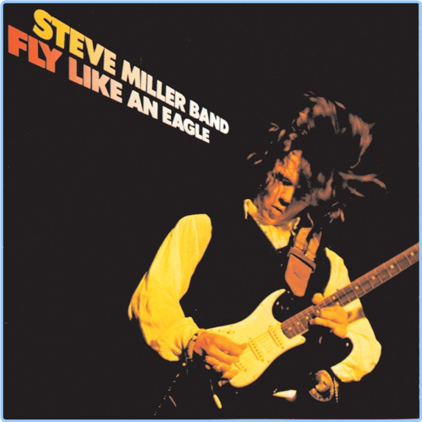 Steve Miller Band Fly Like An Eagle Album [FLAC] Beats GC3Wb8U4_o