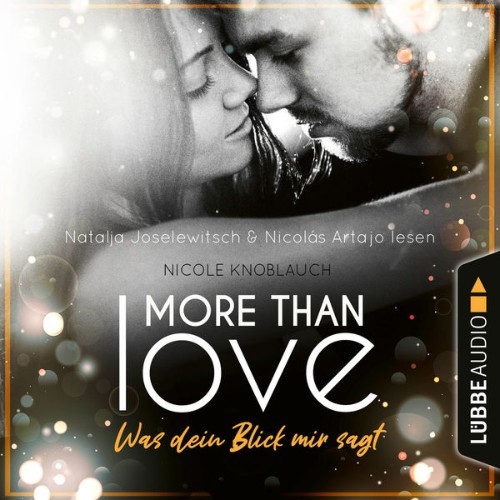 Nicole Knoblauch - More than Love - Was dein Blick mir sagt  (Ungekürzt) - 2022
