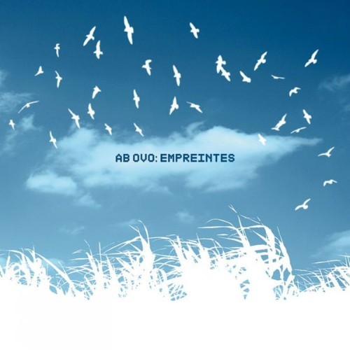 Ab Ovo - Empreintes - 2005
