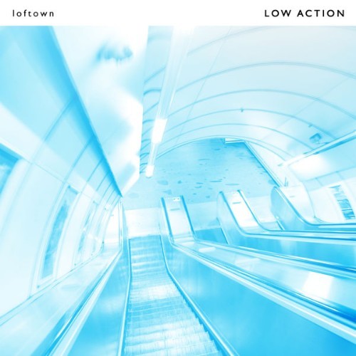 loftown - Low Action - 2022