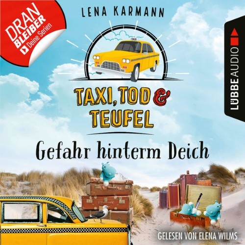 Lena Karmann - Gefahr hinterm Deich - Taxi, Tod und Teufel, Folge 7  (Ungekürzt) - 2021