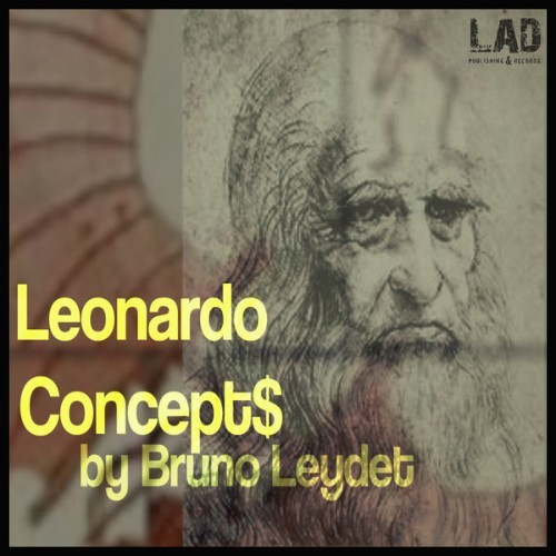 Bruno Leydet - Leonardo Concept$ - 2019