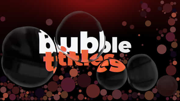 Bubble Titles - VideoHive 33853638
