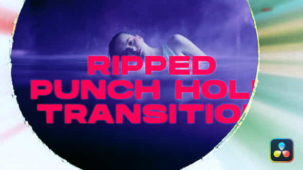 Ripped Punch Hole Transitions Davinci Resolve - VideoHive 50929607