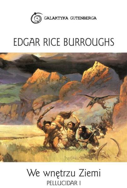 Edgar Rice Burroughs - Pellucidar 01 - We wnętrzu Ziemi