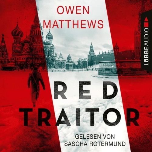 Owen Matthews - Red Traitor  (Gekürzt) - 2022