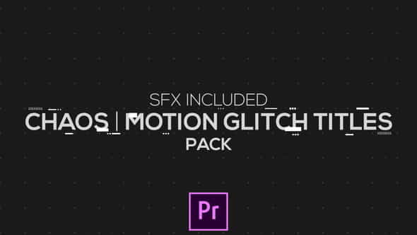 Chaos | Motion Glitch Titles - VideoHive 21829974