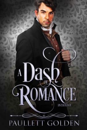 A Dash of Romance (Romantic Encounters  An - Paullett Golden
