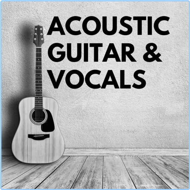 Various Artists - Acoustic Guitar & Vocals (2024) [320 Kbps] 0TQl5KJm_o