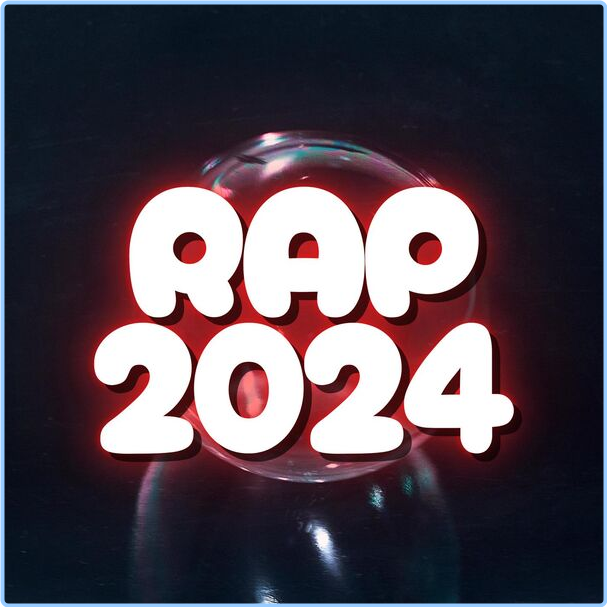 Various Artists - Rap (2024) New Hot Hip Hop (2024) [320 Kbps] 6B9bOVxY_o