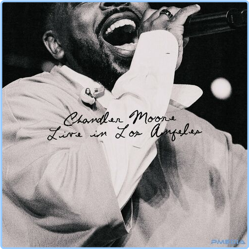 Chandler Moore Chandler Moore Live In Los Angeles (2024) [320 Kbps] YejcEzVW_o