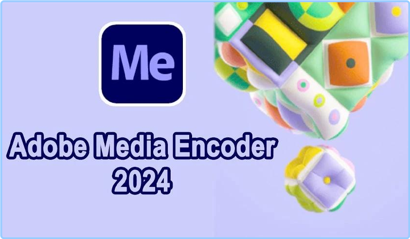 Adobe Media Encoder 2024 V24.6.0.074 (x64) Multilingual HDFG0cgv_o