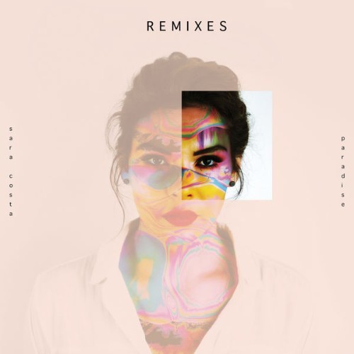 Sara Costa - Paradise  (Remixes) - 2019
