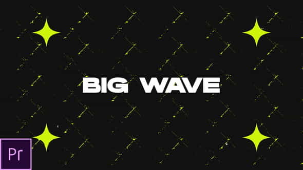 Big Wave - Dynamic Intro - VideoHive 32601336