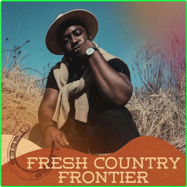 Various Artists - Fresh Country Frontier (2024) [320 Kbps] ZTn7ilas_o