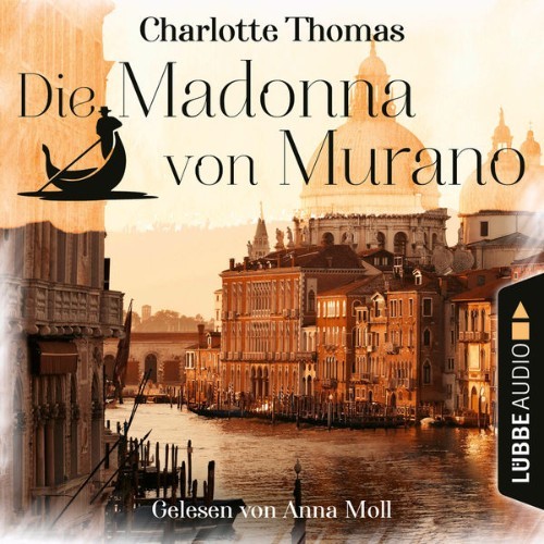 Charlotte Thomas - Die Madonna von Murano  (Gekürzt) - 2021