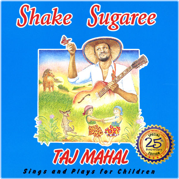 Taj Mahal Shake Sugaree Taj Mahal Sings And Plays For Children (1988) Blues Flac 16 44 A4gMOEDl_o