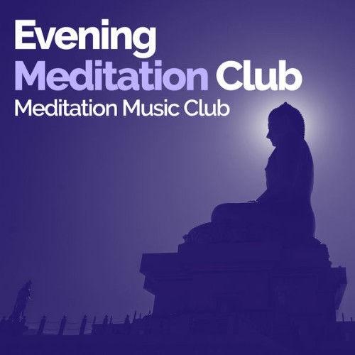 Meditation Music Club - Evening Meditation Club - 2019