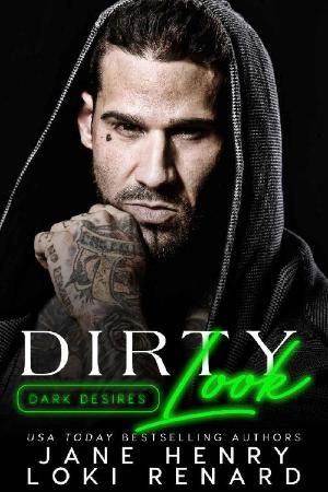 Dirty Look A Dark Mafia Romanc   Jane Henry