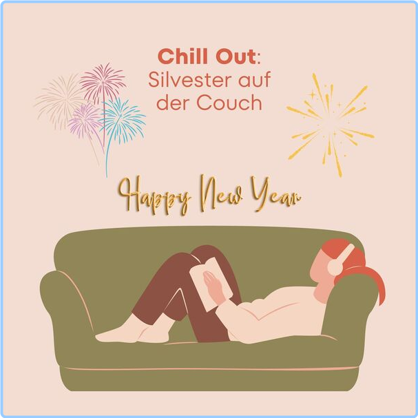 Various Artists - Chill Out Silvester Auf Der Couch (2024) [320 Kbps] 7hjPrQBO_o