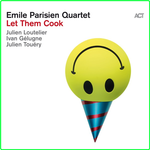 Emile Parisien Let Them Cook (2024) 16Bit 44 1kHz [FLAC] 7KU1ylyT_o