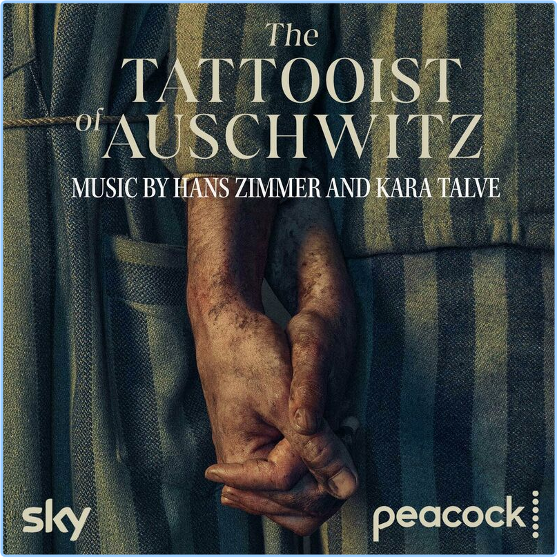 Hans Zimmer The Tattooist Of Auschwitz Original Series Soundtrack (2024) [320 Kbps] QJEx2mvz_o