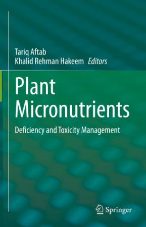 Plant Micronutrients Deficiency and Toxicity Management