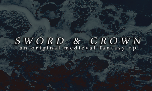 sword & crown - an original medieval fantasy rp [lb] JQFsryYp_o