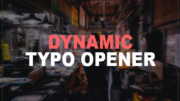 Dynamic Typography Opener - VideoHive 19651088