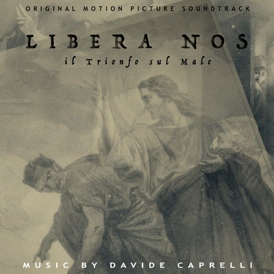 LIBERA NOS Soundtrack 