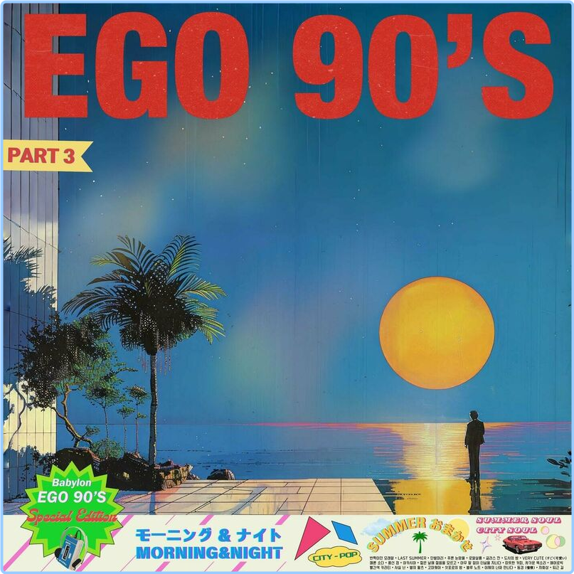 Babylon EGO 90'S PART 3 (2024) [320 Kbps] V5BNIZUh_o