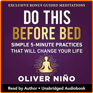 Do This Before Bed Simple 5 Minute Practices That Will Change Your Life [Audiobook] – (Martin Coleman)