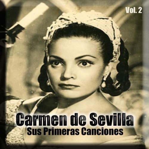 Carmen Sevilla - Sus Primeras Canciones, Vol  2 - 1960