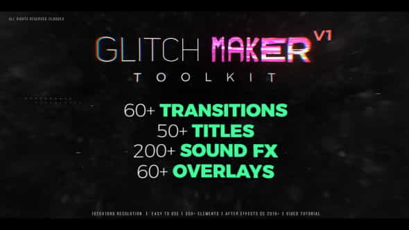 Glitchmaker Toolkit: 350+ Elements - VideoHive 21466848