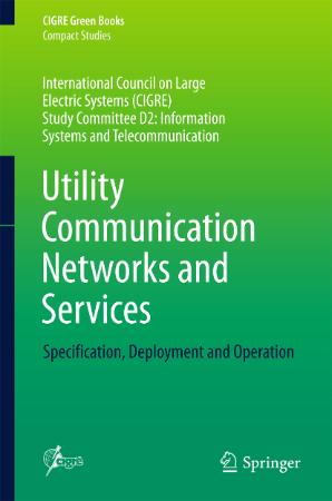 Utility Communication Networks and Services Specification, Deployment and Operation