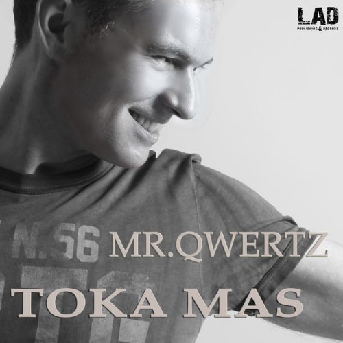 Mr  Qwertz - TOKA MAS (Original Mix) - 2016