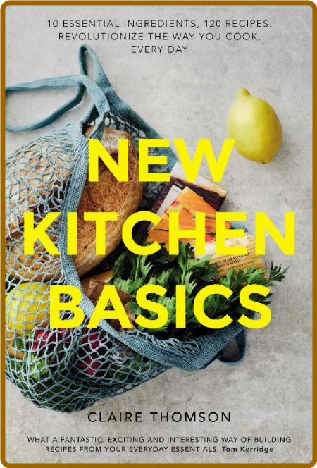New Kitchen Basics Claire Thomson