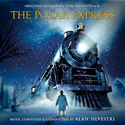 The Polar Express Soundtrack (by Alan Silvestri)