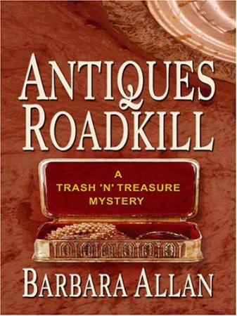 Allan, Barbara - Trash 'n' Treasures Mystery 01 - Antiques Roadkill