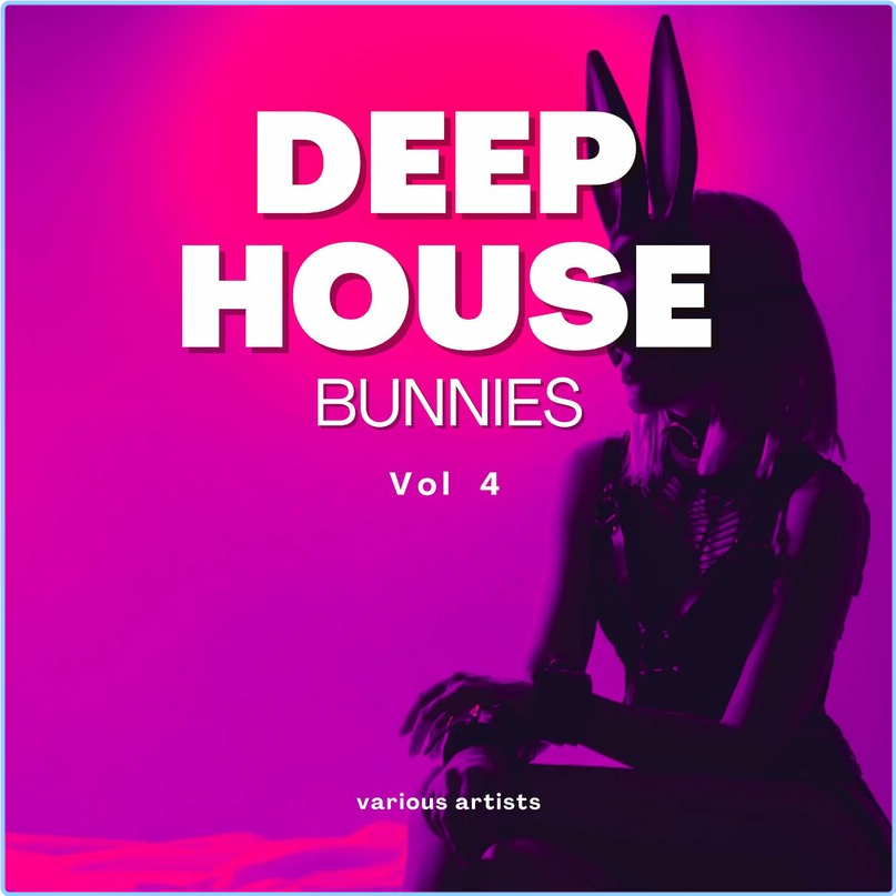 VA Deep-House Bunnies Vol 4 (2024) [320 Kbps] WliGjvTj_o