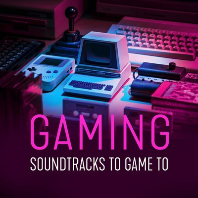 Gaming: Soundtracks to Game to