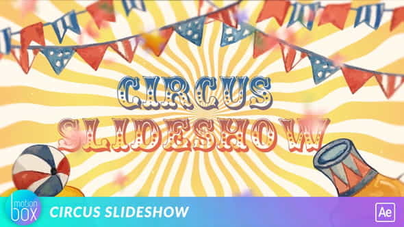 Circus Slideshow - VideoHive 26080451