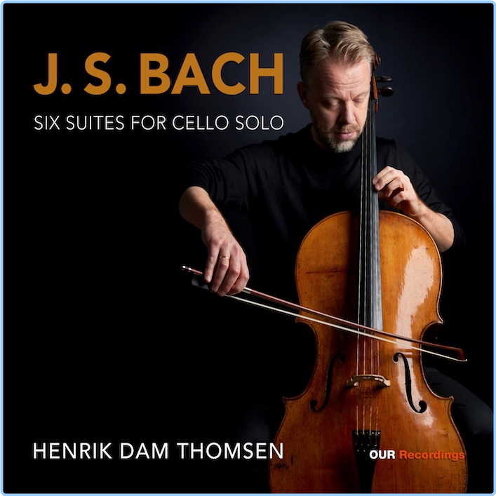 Bach Cello Suites Nos 1 6, BWV (1007-1012) Henrik Dam Thomsen (2024) 24 96 7HNx2Iun_o