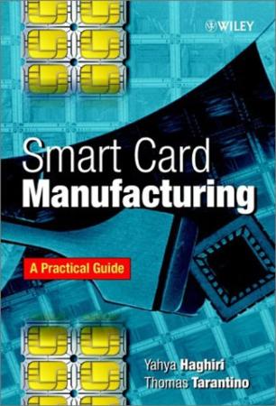 Smart Card Manufacturing - A Practical Guide