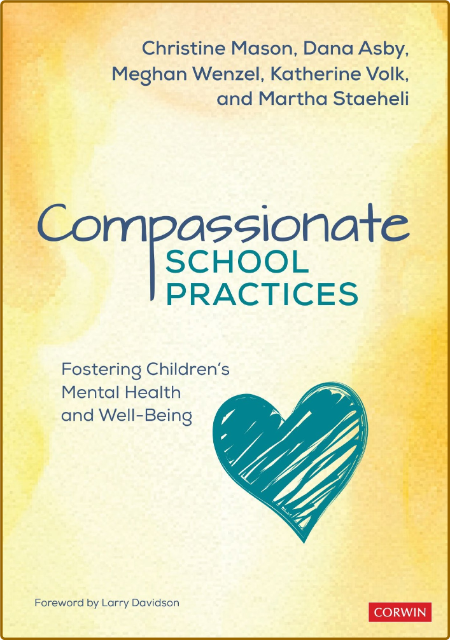 Compassionate School Practices by Christine Y  Mason