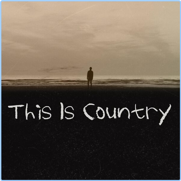 Various Artists - This Is Country (2024) [320 Kbps] K44xMEYE_o