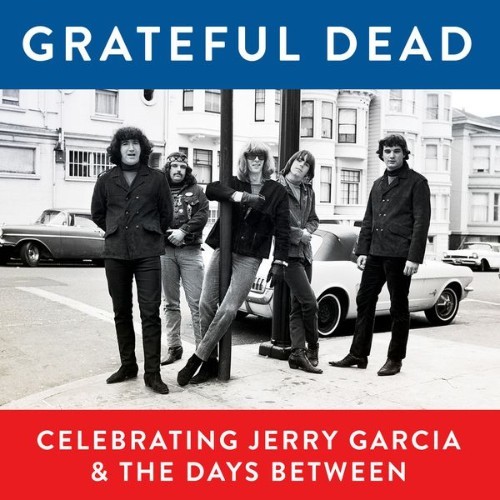 Grateful Dead - Grateful Dead, Celebrating Jerry Garcia & the Days Between  (Live) - 2017