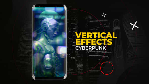 Vertical Cyberpunk Effects After Effects - VideoHive 54640183